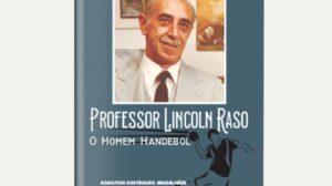 Livro conta a história de um dos precursores do handebol em Minas Gerais - Crédito: 